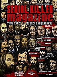 Serial Killer Magazine - Issue 7 - Published by Serialkillercalendar.com (Paperback)