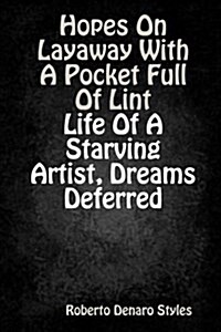 Hopes on Layaway with a Pocket Full of Lint (Paperback)
