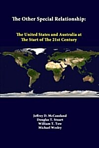 The Other Special Relationship: The United States and Australia at the Start of the 21st Century (Paperback)