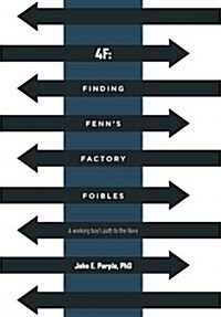 4f: Finding Fenns Factory Foibles (Hardcover)