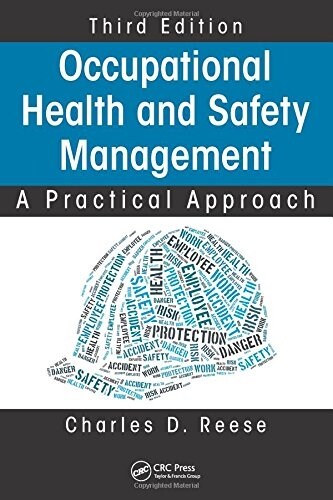 Occupational Health and Safety Management: A Practical Approach, Third Edition (Hardcover, 3)