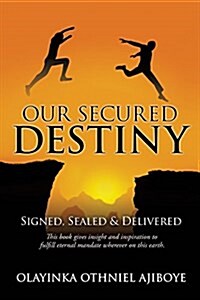 Our Secured Destiny (Paperback)