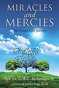 Miracles and Mercies (Paperback)