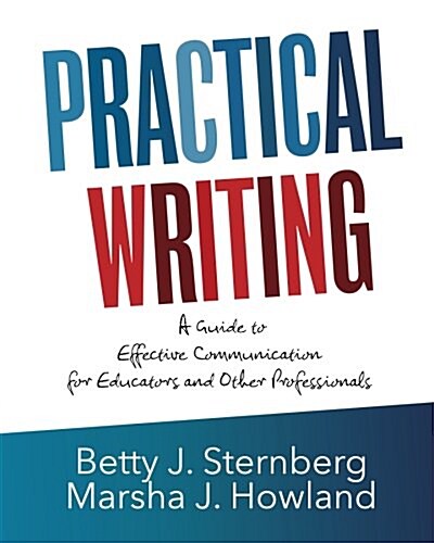 Practical Writing: A Guide to Effective Communication for Educators and Other Professionals (Paperback)