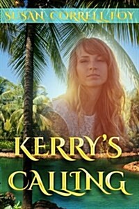 Kerrys Calling (Paperback)