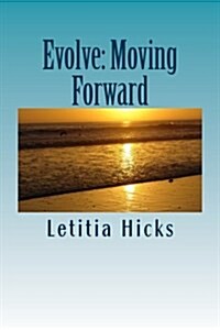 Evolve: Moving Forward (Paperback)