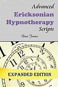 Advanced Ericksonian Hypnotherapy Scripts (Paperback)