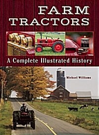 Farm Tractors: A Complete Illustrated History (Paperback)