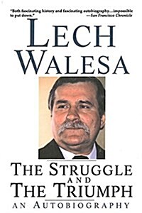 The Struggle and the Triumph: An Autobiography (Paperback)