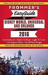 Frommers Easyguide to Disney World, Universal and Orlando (Paperback, 2016)