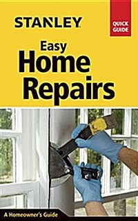 Stanley Easy Home Repairs (Spiral)
