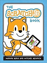 The Official Scratchjr Book: Help Your Kids Learn to Code (Paperback)