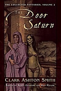 The Door to Saturn: The Collected Fantasies, Vol. 2 (Paperback)