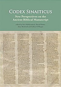 Codex Sinaiticus: New Perspectives on the Ancient Biblical Manuscript (Hardcover)