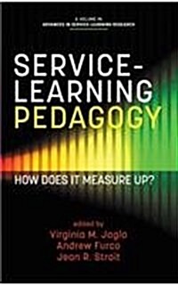 Service-Learning Pedagogy: How Does It Measure Up? (Hc) (Hardcover)
