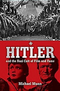 Hitler and the Nazi Cult of Film and Fame (Paperback)