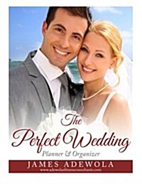 The Perfect Wedding: Planner & Organizer (Paperback)