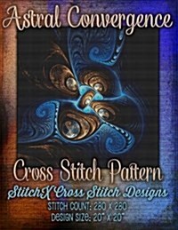 Astral Convergence Cross Stitch Pattern (Paperback)