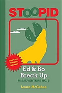 Ed & Bo Break Up (Library Binding)
