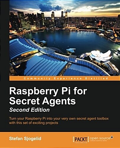 Raspberry Pi for Secret Agents - (Paperback, 2 ed)