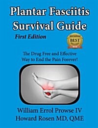 Plantar Fasciitis Survival Guide (Paperback)