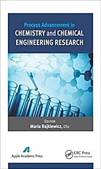 Process Advancement in Chemistry and Chemical Engineering Research (Hardcover)