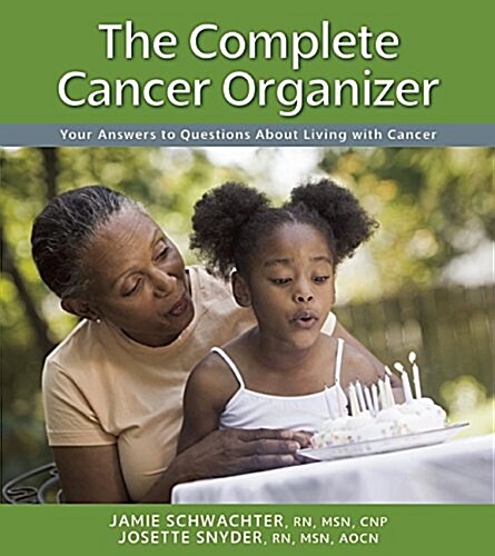 The Complete Cancer Organizer: Your Answers to Questions about Living with Cancer (Spiral)