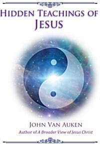 Hidden Teachings of Jesus (Paperback)