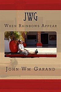 Jwg When Rainbows Appear (Paperback)