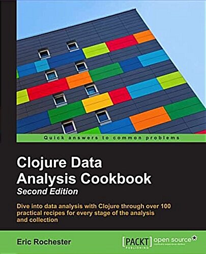 Clojure Data Analysis Cookbook - (Paperback, 2 ed)