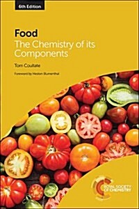 Food : The Chemistry of its Components (Paperback, 6 New edition)