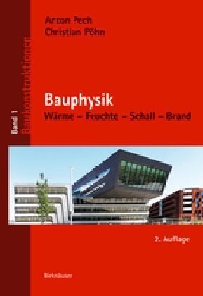 Bauphysik: W?me - Feuchte - Schall - Brand (Hardcover, 2, 2.Aufl.)
