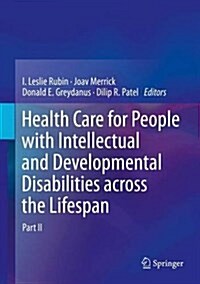 Health Care for People with Intellectual and Developmental Disabilities Across the Lifespan (Hardcover, 2016)