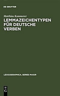 Lemmazeichentypen f? deutsche Verben (Hardcover, Reprint 2010)