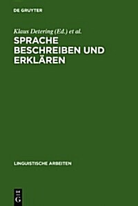 Sprache beschreiben und erkl?en (Hardcover, Reprint 2010)