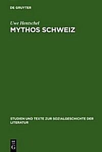 Mythos Schweiz (Hardcover)