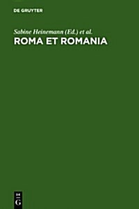 Roma Et Romania (Hardcover, Reprint 2010)