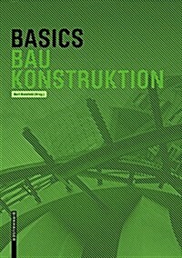 Basics Baukonstruktion (Paperback)