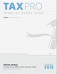 2015 Income Tax Training Course: 1040 Series Returns (Paperback)