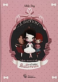 Lilichou. LAtelier Des Ballerines (Paperback)