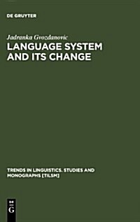 Language System and Its Change: On Theory and Testability (Hardcover, Reprint 2011)