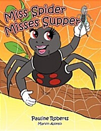 Miss Spider Misses Supper (Paperback)