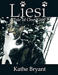 Liesi: Tale of One Kitty (Paperback)