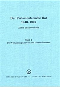 Der Verfassungskonvent Auf Herrenchiemsee (Hardcover)