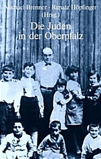 Die Juden in Der Oberpfalz (Hardcover)