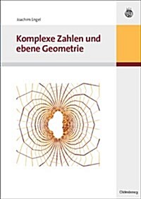 Komplexe Zahlen Und Ebene Geometrie (Paperback)