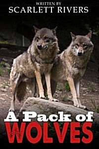 A Pack of Wolves: A Christian Romance Novel (Paperback)