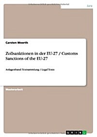 Zollsanktionen Der Eu-28 / Customs Sanctions of the Eu-28 (Paperback)