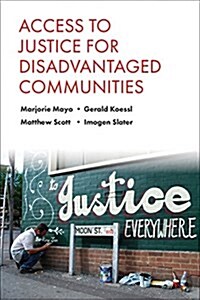 Access to Justice for Disadvantaged Communities (Paperback)