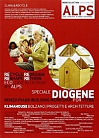 Alps Casaclima - Recycle: Renzo Piano E La Piccola Casa Diogene (Paperback)